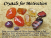 Crystals for Motivation