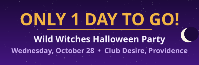 ONLY 12 DAYS TO GO! Wild Witches Halloween Party